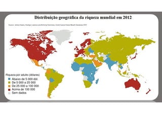 Riqueza por adulto (dólares)

Abaixo de 5 000 dól.
De 5 000 a 25 000
De 25 000 a 100 000
Acima de 100 000
Sem dados

 