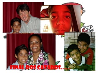 FINAL DOS CATADOS......
 