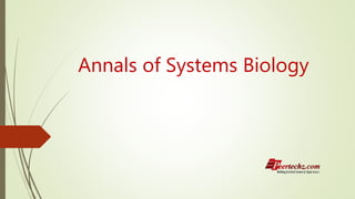 Annals of Systems Biology
 
