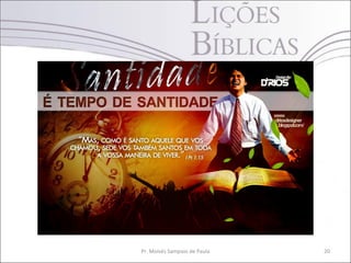 Pr. Moisés Sampaio de Paula   20
 