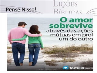 Pense Nisso!




               Pr. Moisés Sampaio de Paula   27
 