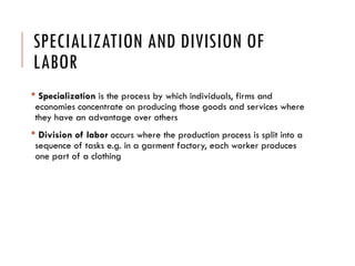 Specialisation Process AS Basic economic ideas and resource allocation.pptx