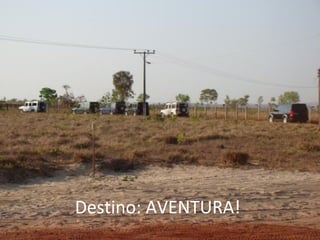 Destino: AVENTURA!
 