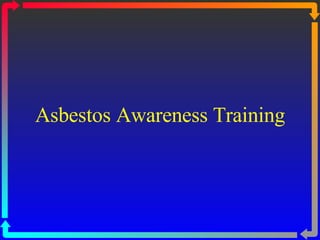 Asbestos Awareness Training 