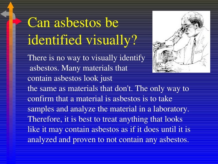 How can you visually identify asbestos?