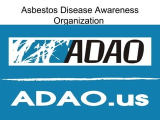 Asbestos Disease Awareness
Organization

 