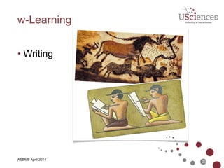 ASBMB April 2014
s-Learning
• Speech
20
 