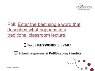 ASBMB April 2014
Pedagogical Richness is
Increasing
25
http://www2.warwick.ac.uk/services/ldc/resource/eguides/pedagogies/
 