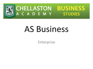 AS Business
Enterprise
 
