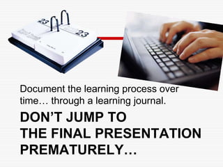 BrainstormWhat is your purpose for developing ePortfolios? How would you answer your students’ question:“Why are we creatinga blog/portfolio?”
