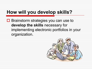 If we provide it… will they use it?How do we implement an ePortfolio process thatSticks?136