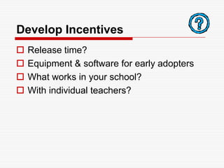 VisionModel itPresent it…again and againRevisit itTop down… bottom upToo many priorities?