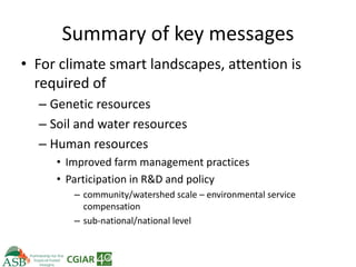 Climate Smart Agriculture -ASB World Bank Presentation