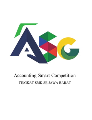 Accounting Smart Competition
TINGKAT SMK SE-JAWA BARAT
 