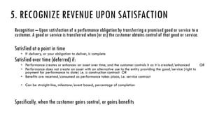 5. RECOGNIZE REVENUE UPON SATISFACTION
 