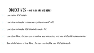 OBJECTIVES – OR WHY ARE WE HERE?
•
•
•
•
•
 