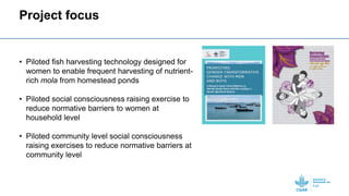 Testing a gender transformative approach combined with a fish harvesting technology for women
