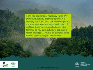 Getting a seat at the table: Strengthening women’s tenure rights and participation in community forestry in Uganda