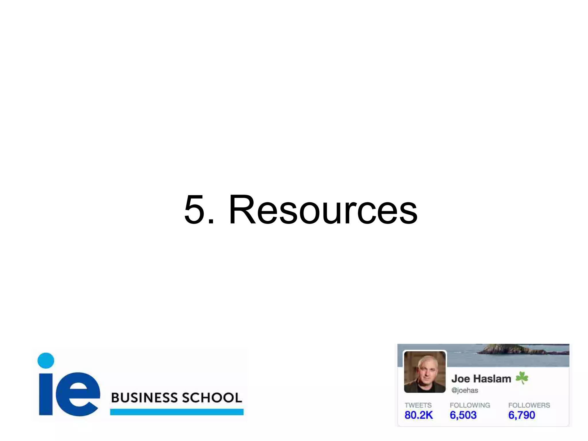 5. Resources
 