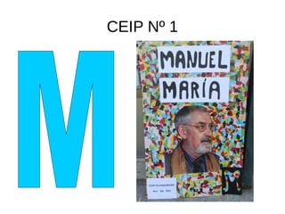 CEIP Nº 1
 