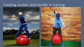 Creating context and transfer in training
 