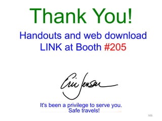 Thank You!
169
It's been a privilege to serve you.
Safe travels!
Handouts and web download
LINK at Booth #205
 