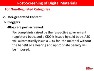 2. User-generated Content
b. Bloggers
-Blogs are post-screened.
For complaints raised by the respective government
regulat...