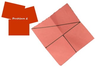 Problem 4
 