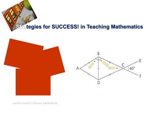 Strategies for SUCCESS! in Teaching Mathematics




      Problem 9




Maths Works (Second Edition) 6B
 