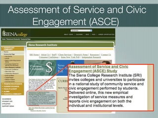 Assessment of Service and Civic
     Engagement (ASCE)



              n
 