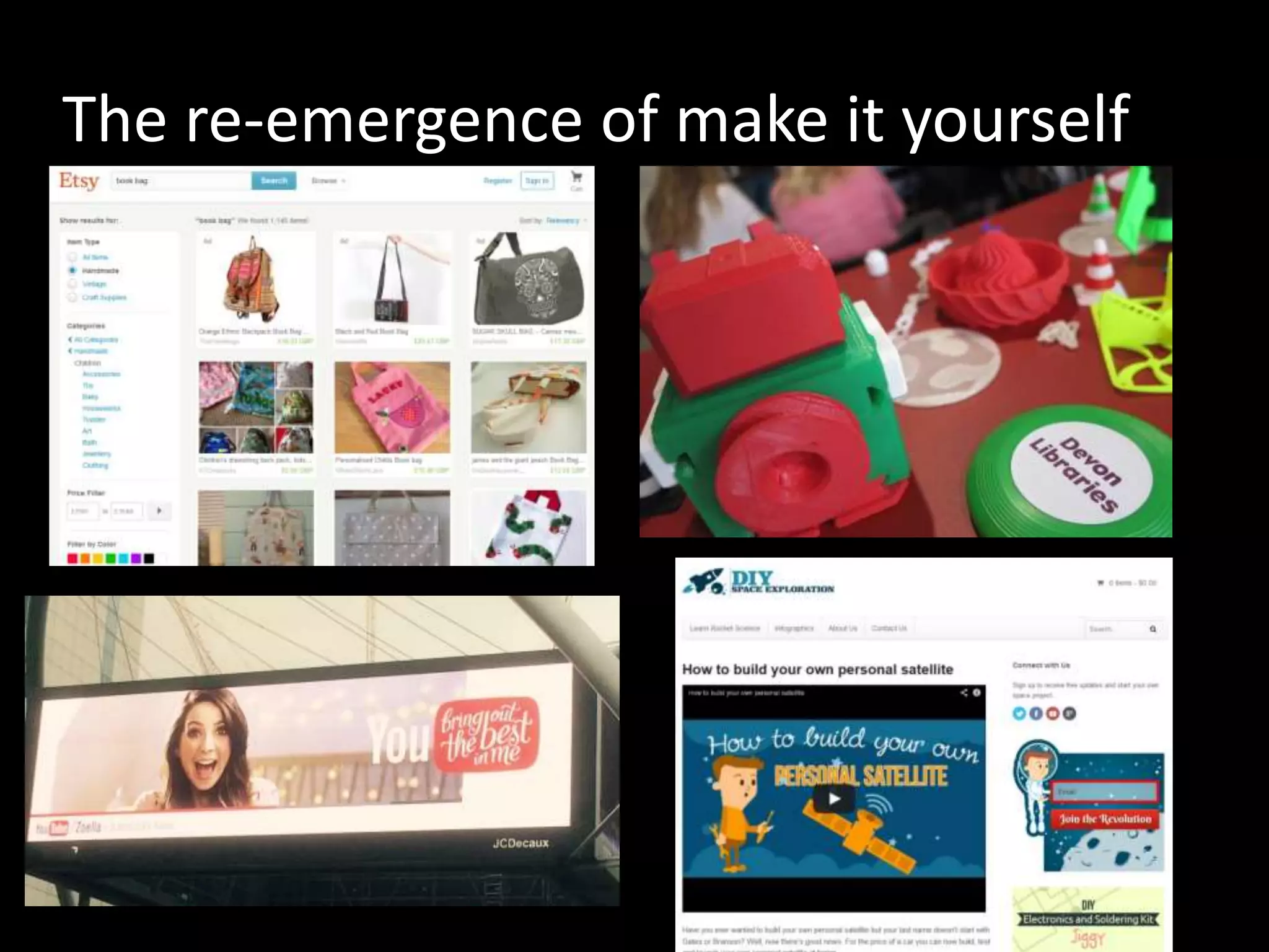 The re-emergence of make it yourself
 