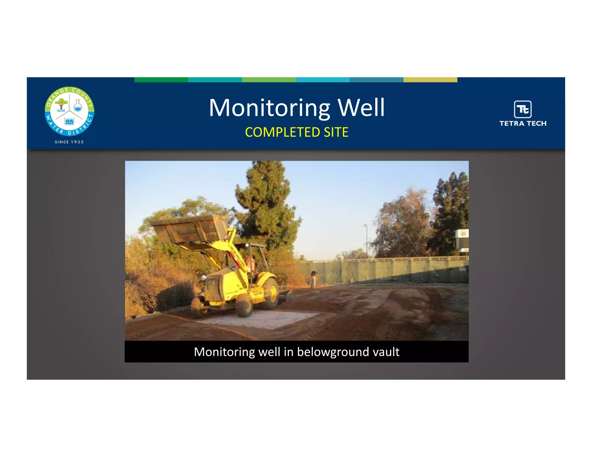 Monitoring Well
COMPLETED SITE
Monitoring well in belowground vault
 