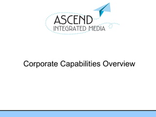 Corporate Capabilities Overview
 