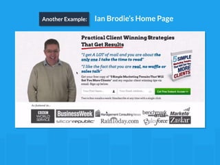 Another Example: Ian Brodie’s Home Page 
 