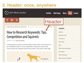 2. Header: once, anywhere 
 