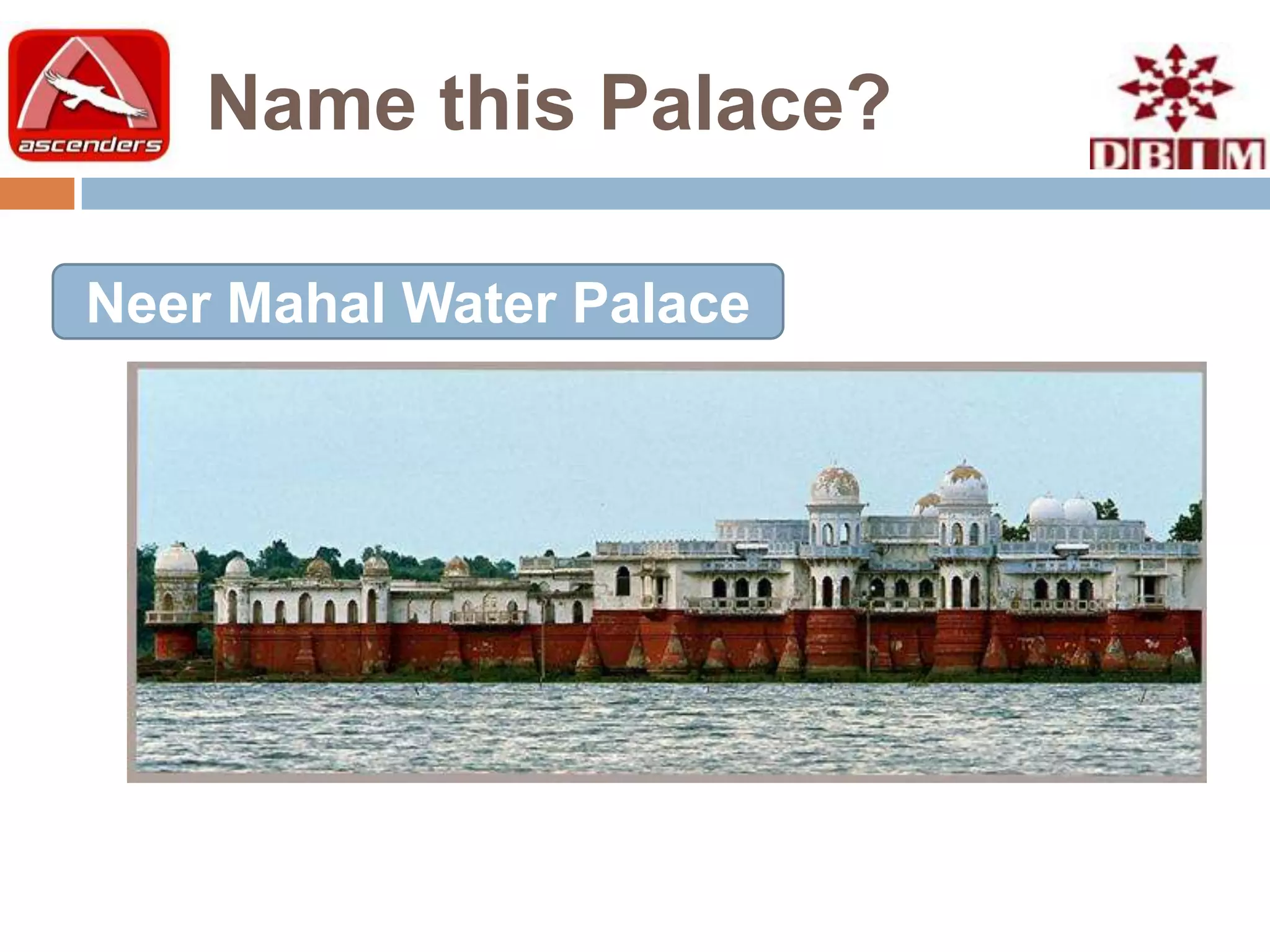 Name this Palace?

Neer Mahal Water Palace
 