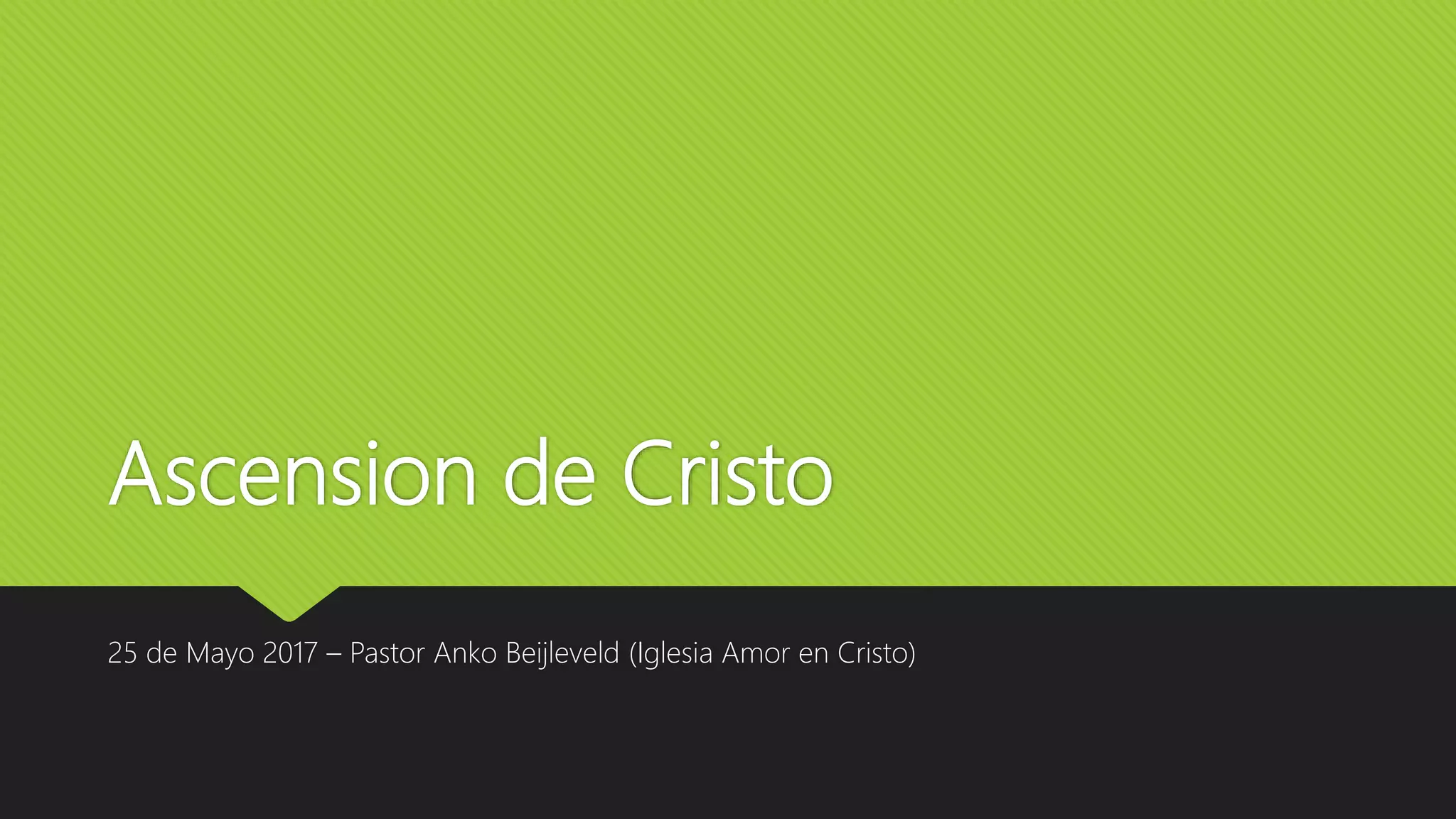 Ascensión de Cristo Estudio sobre la Ascensión de Cristo PPT