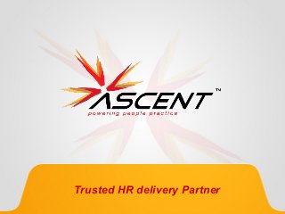 Trusted HR delivery Partner
 
