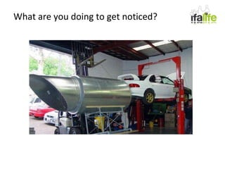 What are you doing to get noticed? 