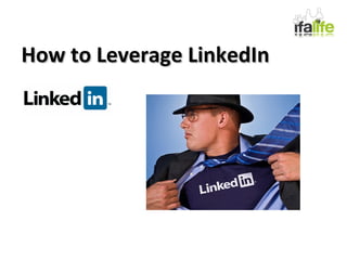 How to Leverage LinkedIn 