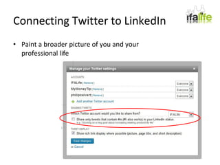 Connecting Twitter to LinkedIn Paint a broader picture of you and your professional life 