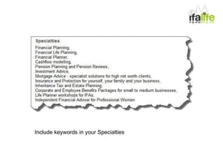 Include keywords in your Specialties 