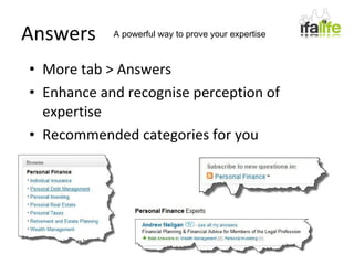 Answers More tab > Answers Enhance and recognise perception of expertise Recommended categories for you A powerful way to prove your expertise 