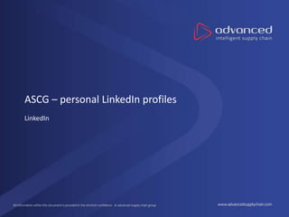 ASCG – personal LinkedIn profiles
LinkedIn
 