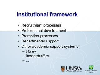 Institutional framework Recruitment processes Professional development Promotion processes Departmental support Other academic support systems Library  Research office … 