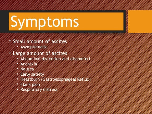 What are some common symptoms of ascites?