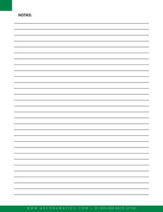 NOTAS:
W W W . A S C O N U M A T I C S . C O M • 0 1 - 8 0 0 - 0 0 0 A S C O ( 2 7 2 6 )
 
