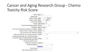 Cancer and Aging Research Group - Chemo
Toxicity Risk Score
 
