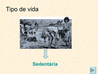 Tipo de vida Sedentária 