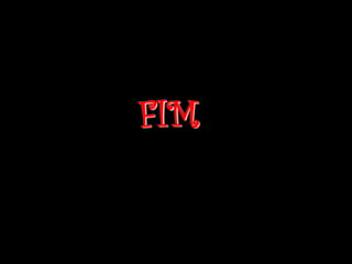 FIM
 